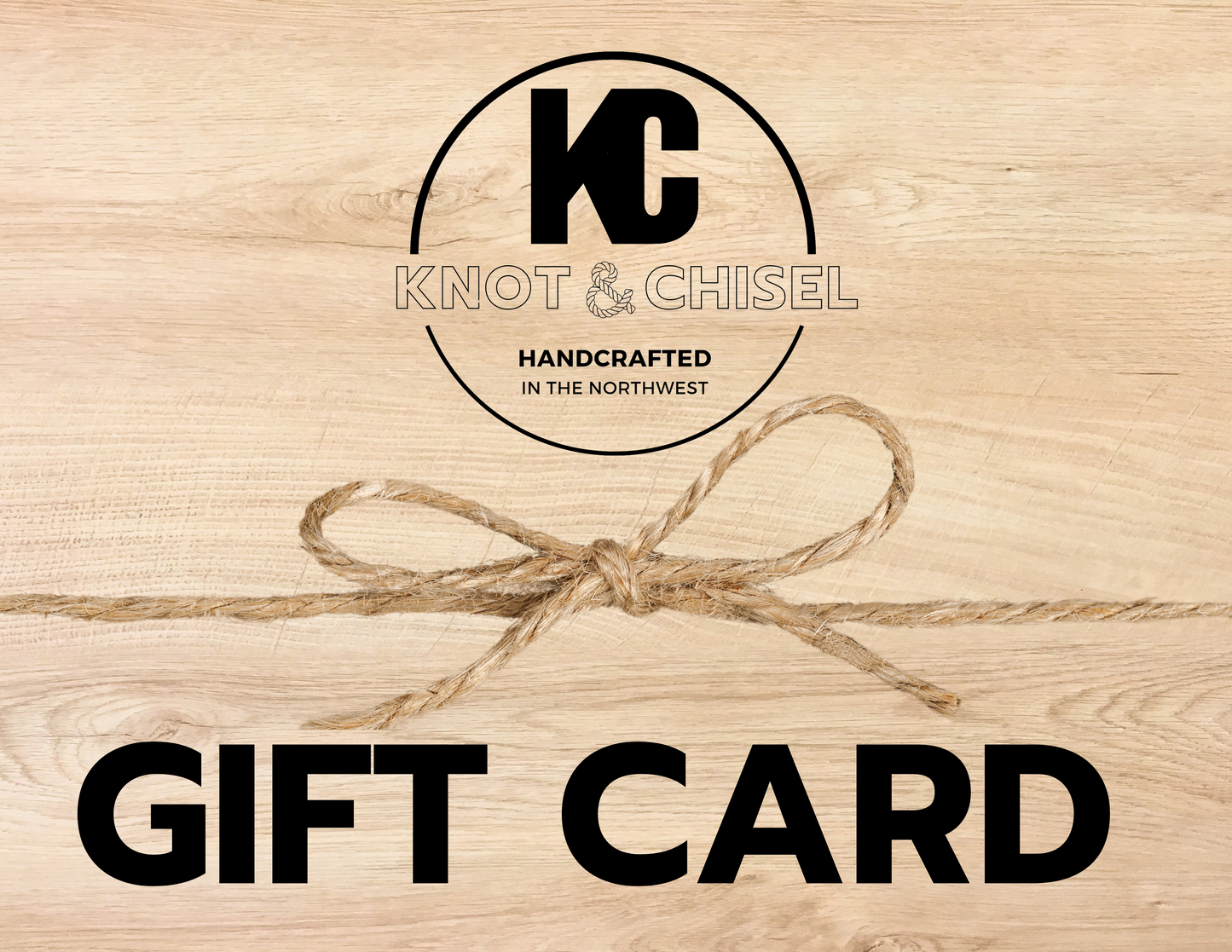 Knot & Chisel Gift Card